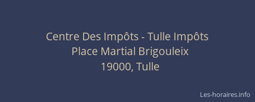 Centre Des Imp&ocirc;ts - Tulle Imp&ocirc;ts