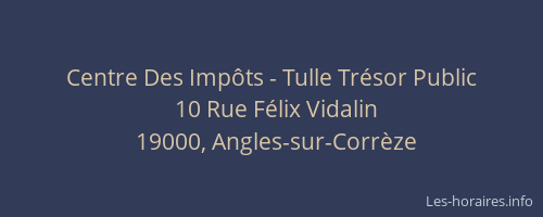 Centre Des Imp&ocirc;ts - Tulle Tr&eacute;sor Public