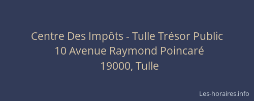Centre Des Imp&ocirc;ts - Tulle Tr&eacute;sor Public