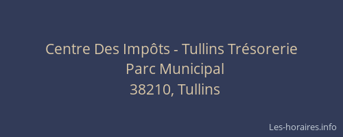 Centre Des Imp&ocirc;ts - Tullins Tr&eacute;sorerie