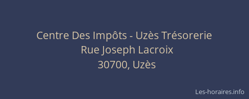 Centre Des Imp&ocirc;ts - Uz&egrave;s Tr&eacute;sorerie