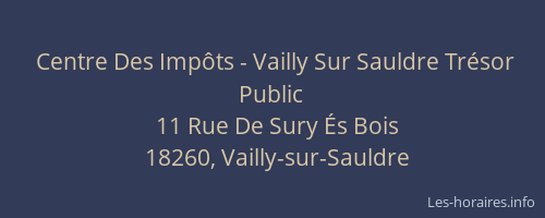 Centre Des Imp&ocirc;ts - Vailly Sur Sauldre Tr&eacute;sor Public