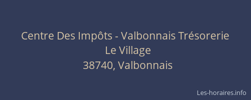 Centre Des Imp&ocirc;ts - Valbonnais Tr&eacute;sorerie