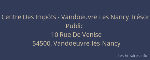 Centre Des Imp&ocirc;ts - Vandoeuvre Les Nancy Tr&eacute;sor Public