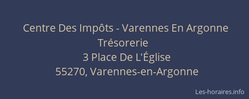 Centre Des Impôts - Varennes En Argonne Trésorerie