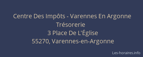 Centre Des Imp&ocirc;ts - Varennes En Argonne Tr&eacute;sorerie