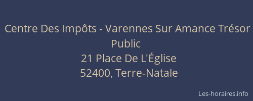 Centre Des Impôts - Varennes Sur Amance Trésor Public