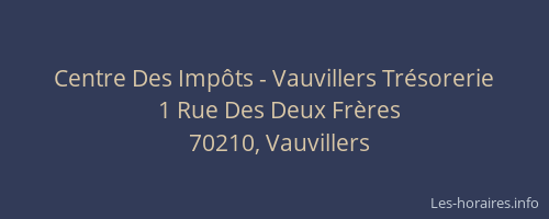 Centre Des Imp&ocirc;ts - Vauvillers Tr&eacute;sorerie