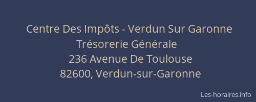 Centre Des Impôts - Verdun Sur Garonne Trésorerie Générale