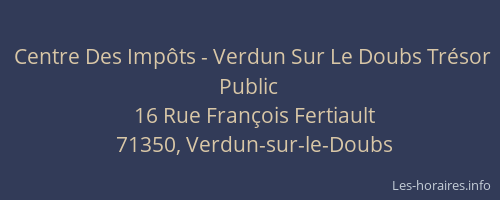 Centre Des Imp&ocirc;ts - Verdun Sur Le Doubs Tr&eacute;sor Public