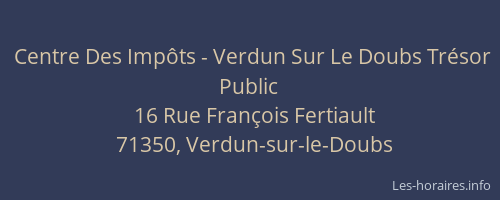Centre Des Impôts - Verdun Sur Le Doubs Trésor Public