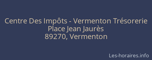 Centre Des Imp&ocirc;ts - Vermenton Tr&eacute;sorerie