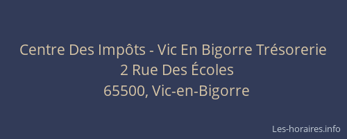 Centre Des Imp&ocirc;ts - Vic En Bigorre Tr&eacute;sorerie