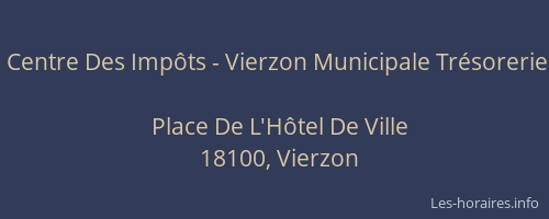 Centre Des Imp&ocirc;ts - Vierzon Municipale Tr&eacute;sorerie