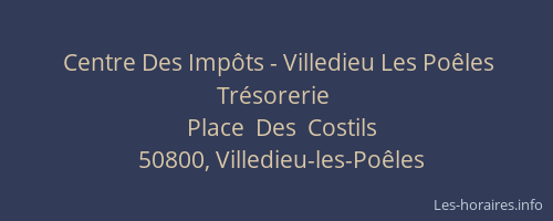 Centre Des Imp&ocirc;ts - Villedieu Les Po&ecirc;les Tr&eacute;sorerie