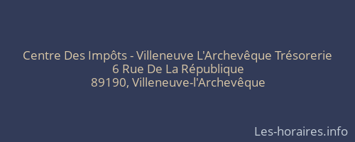 Centre Des Imp&ocirc;ts - Villeneuve L'Archev&ecirc;que Tr&eacute;sorerie