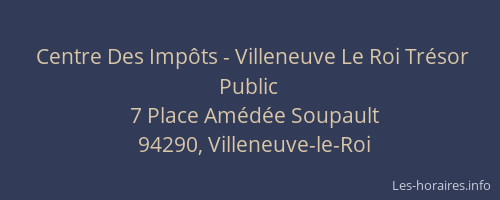 Centre Des Imp&ocirc;ts - Villeneuve Le Roi Tr&eacute;sor Public