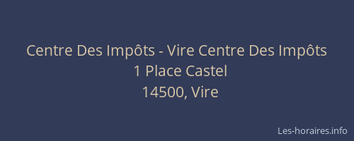 Centre Des Imp&ocirc;ts - Vire Centre Des Imp&ocirc;ts