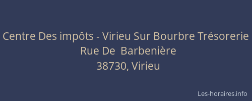 Centre Des imp&ocirc;ts - Virieu Sur Bourbre Tr&eacute;sorerie