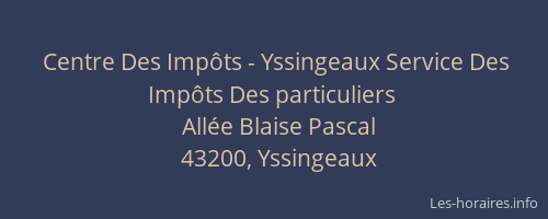 Centre Des Imp&ocirc;ts - Yssingeaux Service Des Imp&ocirc;ts Des particuliers