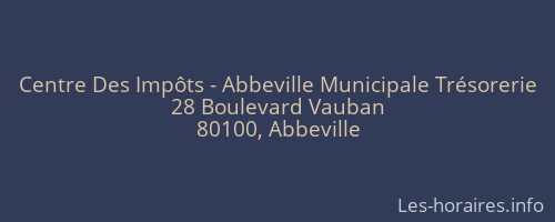 Centre Des Impôts - Abbeville Municipale Trésorerie