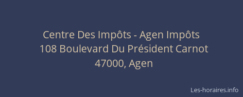 Centre Des Impôts - Agen Impôts
