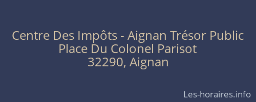 Centre Des Impôts - Aignan Trésor Public