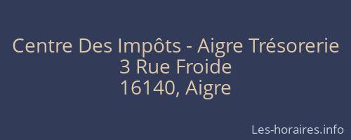 Centre Des Impôts - Aigre Trésorerie