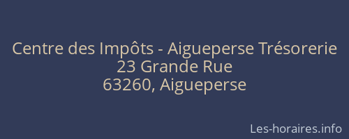 Centre des Impôts - Aigueperse Trésorerie
