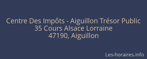 Centre Des Impôts - Aiguillon Trésor Public