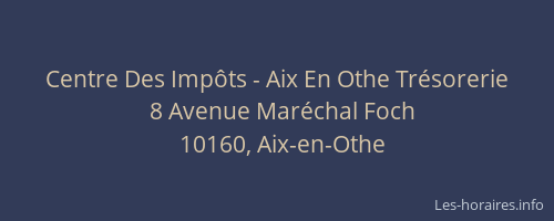 Centre Des Impôts - Aix En Othe Trésorerie