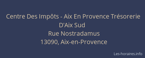 Centre Des Impôts - Aix En Provence Trésorerie D'Aix Sud