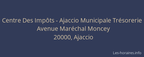 Centre Des Impôts - Ajaccio Municipale Trésorerie