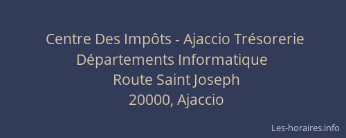 Centre Des Impôts - Ajaccio Trésorerie Départements Informatique