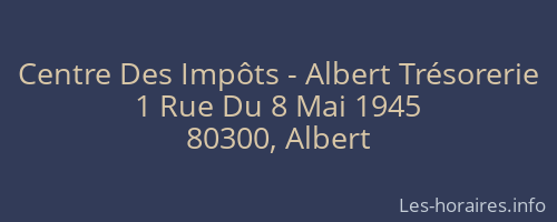 Centre Des Impôts - Albert Trésorerie