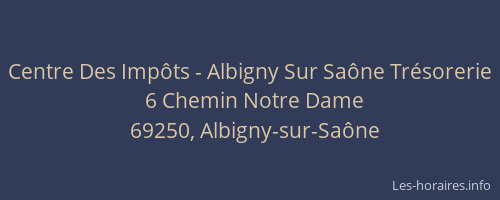 Centre Des Impôts - Albigny Sur Saône Trésorerie