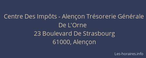 Centre Des Impôts - Alençon Trésorerie Générale De L'Orne