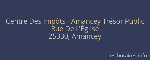 Centre Des Impôts - Amancey Trésor Public