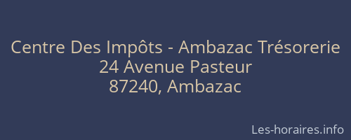 Centre Des Impôts - Ambazac Trésorerie