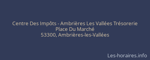 Centre Des Impôts - Ambrières Les Vallées Trésorerie