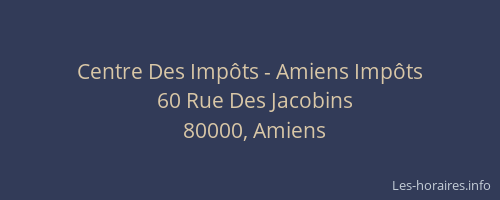 Centre Des Impôts - Amiens Impôts