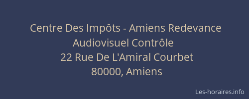 Centre Des Impôts - Amiens Redevance Audiovisuel Contrôle