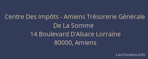 Centre Des Impôts - Amiens Trésorerie Générale De La Somme