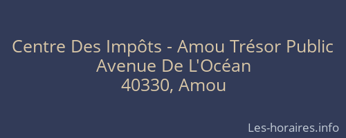 Centre Des Impôts - Amou Trésor Public
