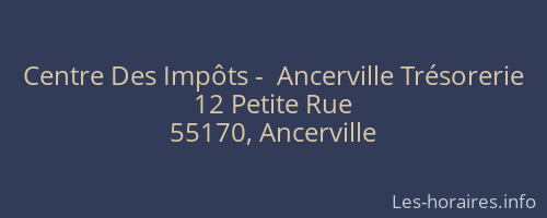 Centre Des Impôts -  Ancerville Trésorerie