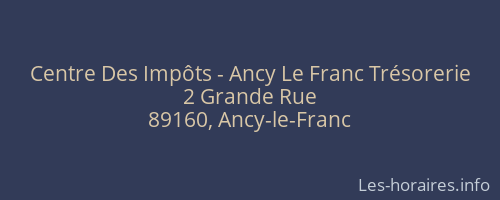 Centre Des Impôts - Ancy Le Franc Trésorerie
