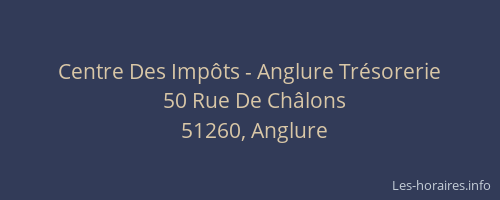 Centre Des Impôts - Anglure Trésorerie