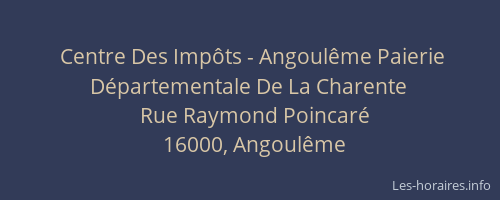 Centre Des Impôts - Angoulême Paierie Départementale De La Charente