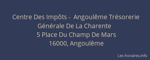 Centre Des Impôts -  Angoulême Trésorerie Générale De La Charente