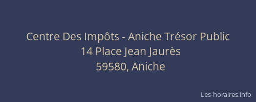 Centre Des Impôts - Aniche Trésor Public